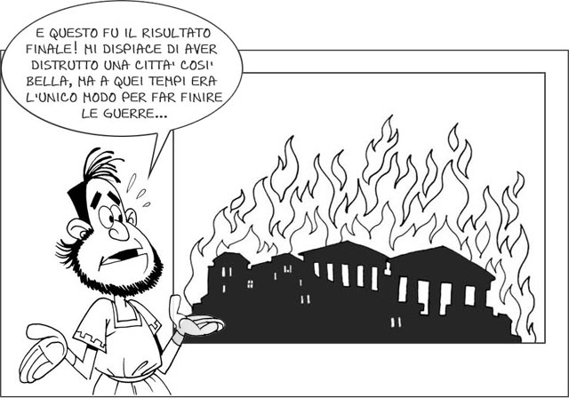 E questo fu il risultato finale! Mi dispiace di avere distrutto una città così bella, ma a quesi tempi era l'unico modo per far finire le guerre...